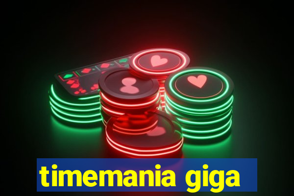 timemania giga-sena